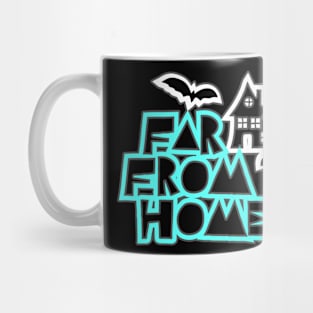 FAR FROM HOME Mug